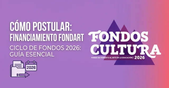 Guía para postular a Fondart 2026: fondos para artes visuales, artesanía, diseño y arquitectura del MinCAP